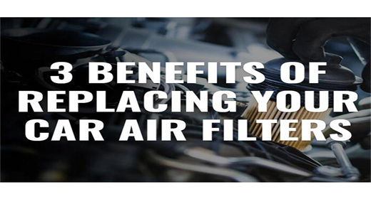 ثلاث فوائد لإصلاح فلاتر هواء السيارات
